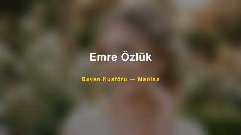 Emre Özlük — Manisa Kır Düğünü Mekanı Rehberi
