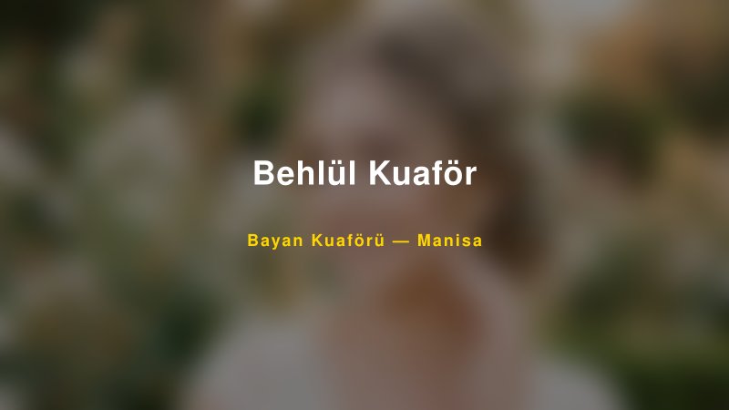 Behlül Kuaför — Manisa Kır Düğünü Mekanı Rehberi