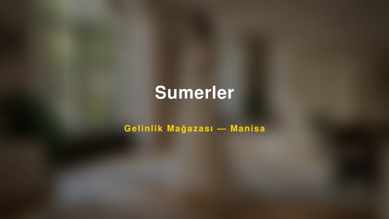 Sumerler — Manisa Kır Düğünü Mekanı Rehberi — 1